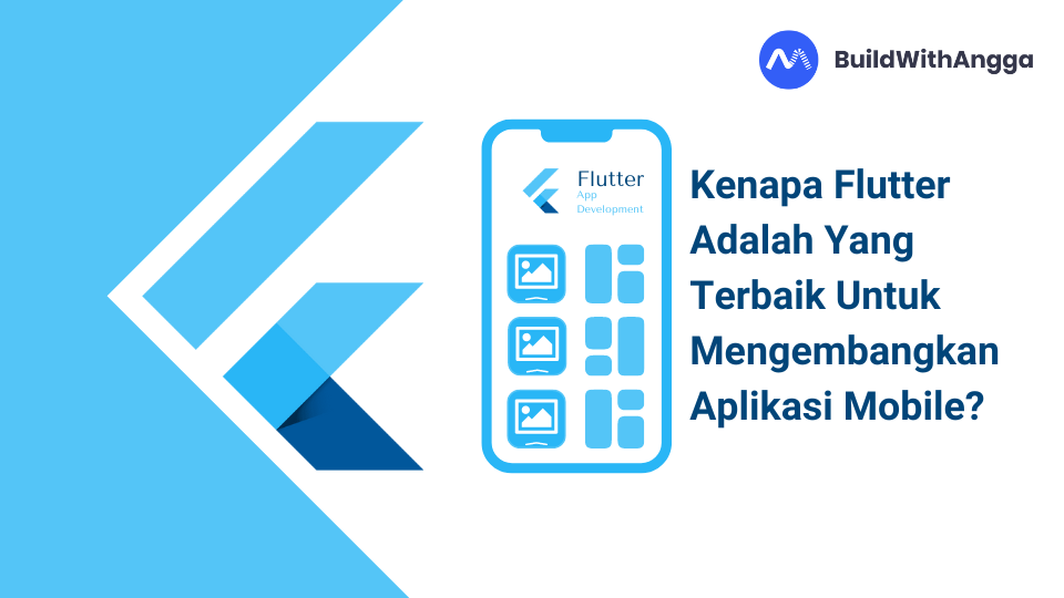 Kenapa Flutter Adalah Yang Terbaik Untuk Mengembangkan Aplikasi Mobile