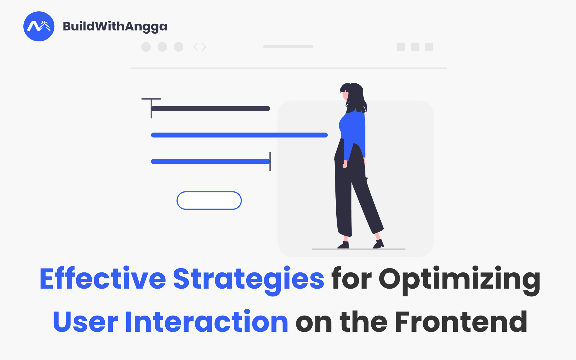 Strategi Efektif dalam Mengoptimalkan Interaksi Pengguna pada Front-end