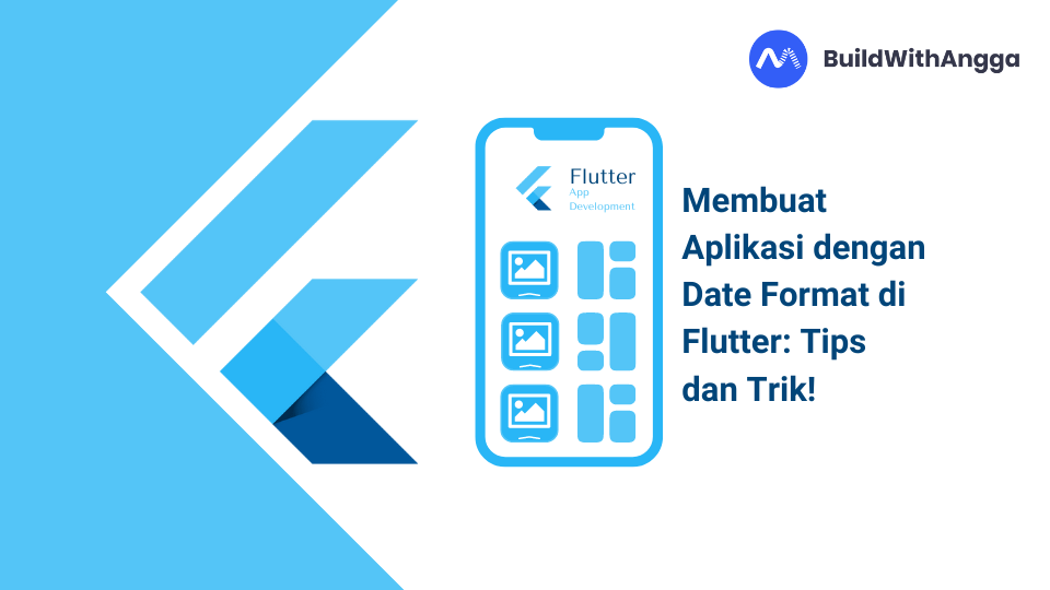 Membuat Aplikasi dengan Date Format di Flutter: Tips dan Trik!