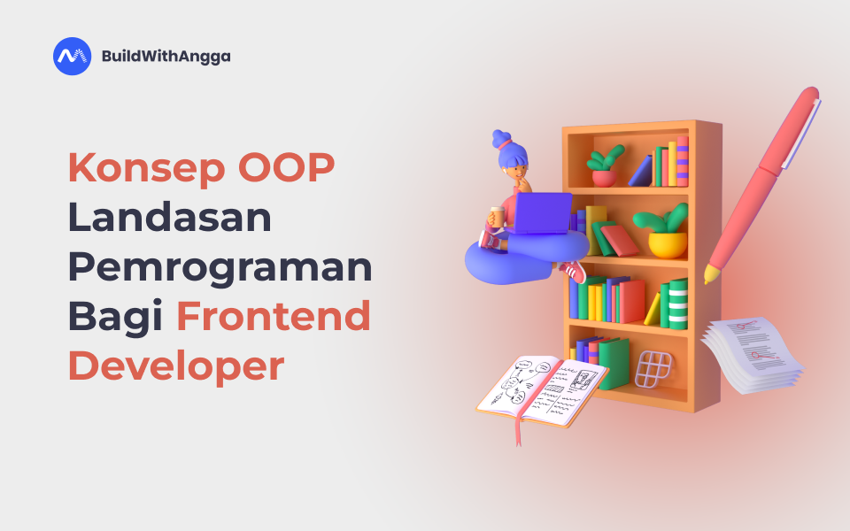 Konsep OOP Sebagai Landasan Pemrograman Bagi Frontend Developer