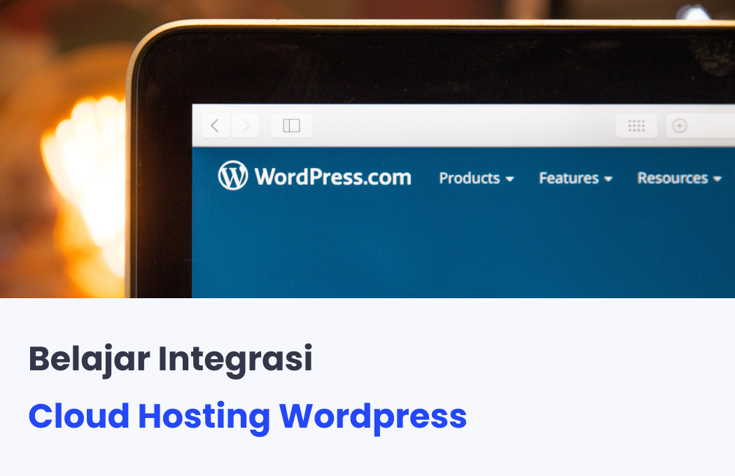 Belajar Integrasi Cloud Hosting untuk WordPress