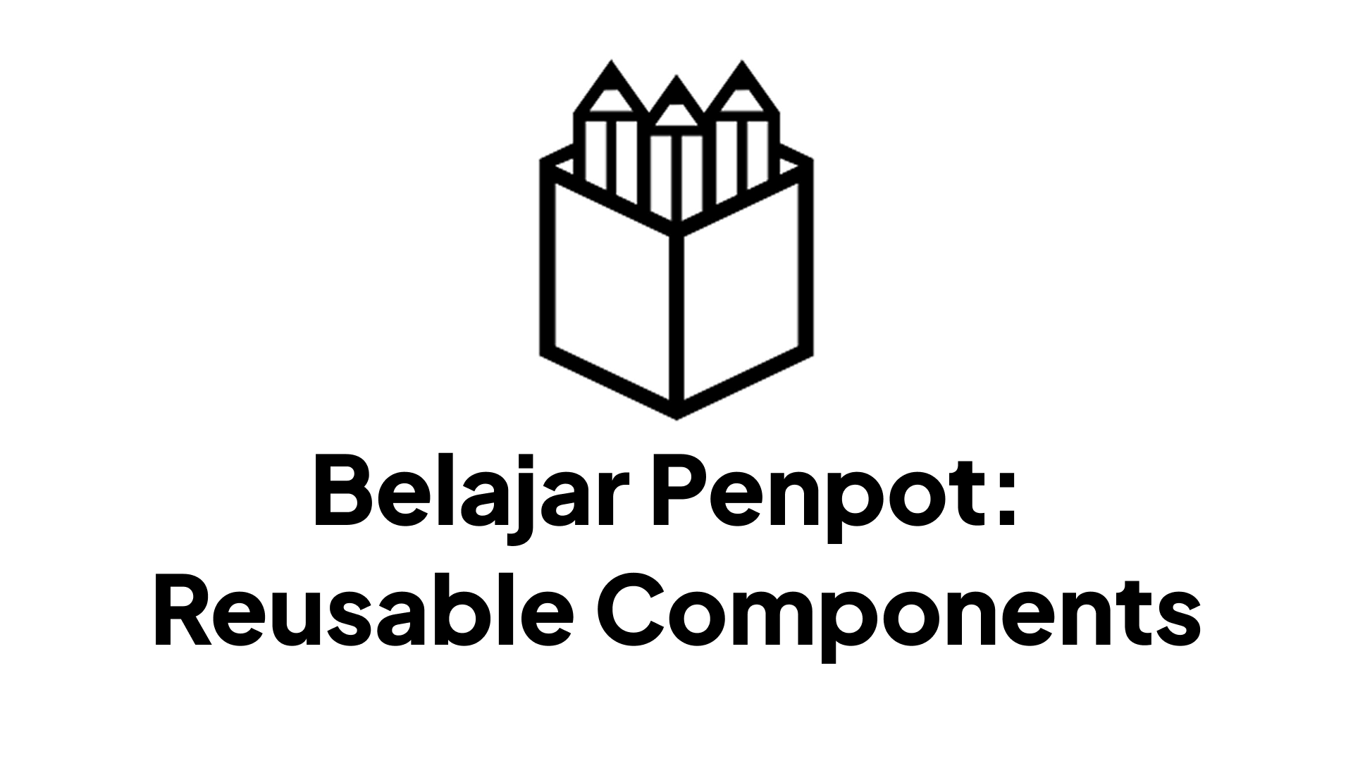 Belajar Membuat Reusable Component di Penpot