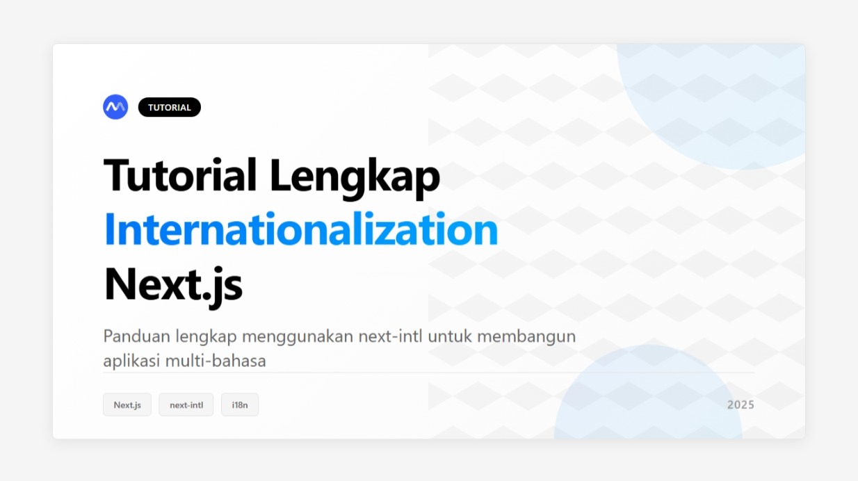 Tutorial Lengkap Internationalization Next.js dengan next-intl: Panduan 2025