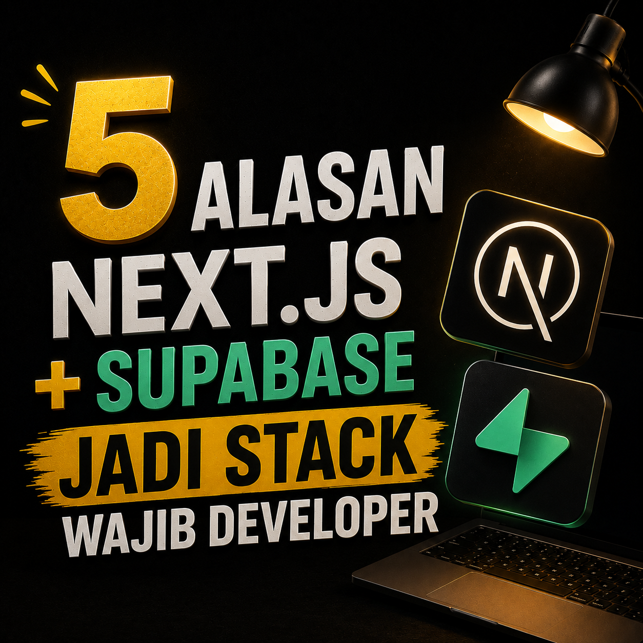 5 Alasan Next.js + Supabase Jadi Stack Wajib Developer | BuildWithAngga
