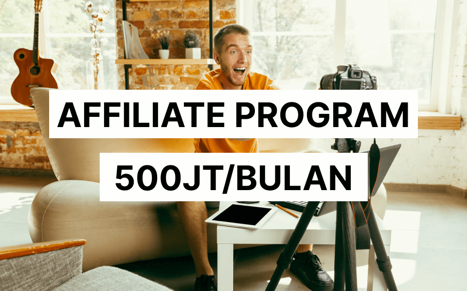 Program Mentor Affiliate: Hasilkan Ratusan Juta Rupiah Dari Rumah