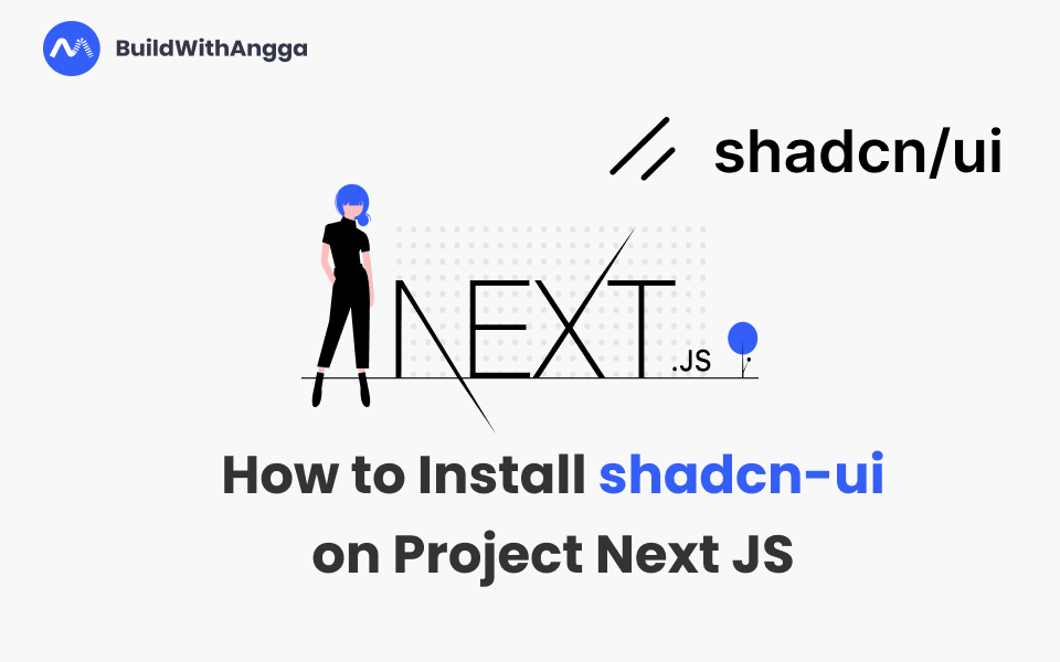 Cara Install shadcn-ui Pada Project Next JS